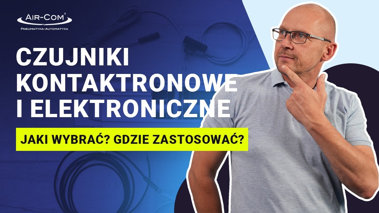 Czujniki kontaktronowe i elektroniczne - zbi&oacute;r najważniejszych informacji