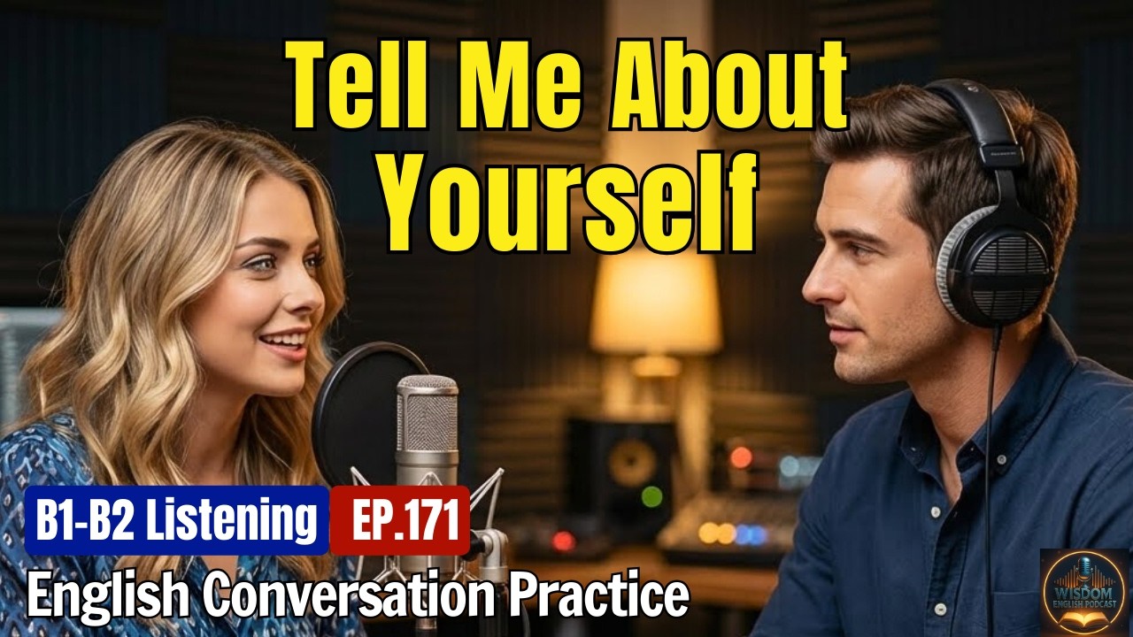 Master the Art of Self-Introduction in English (B1-B2 Conversation Practice) | WEP EP.171