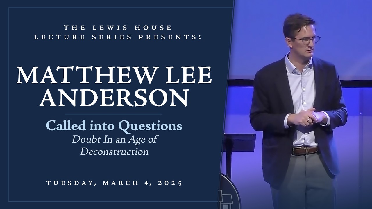 Matthew Lee Anderson - Called into Questions: Doubt In an Age of Deconstruction