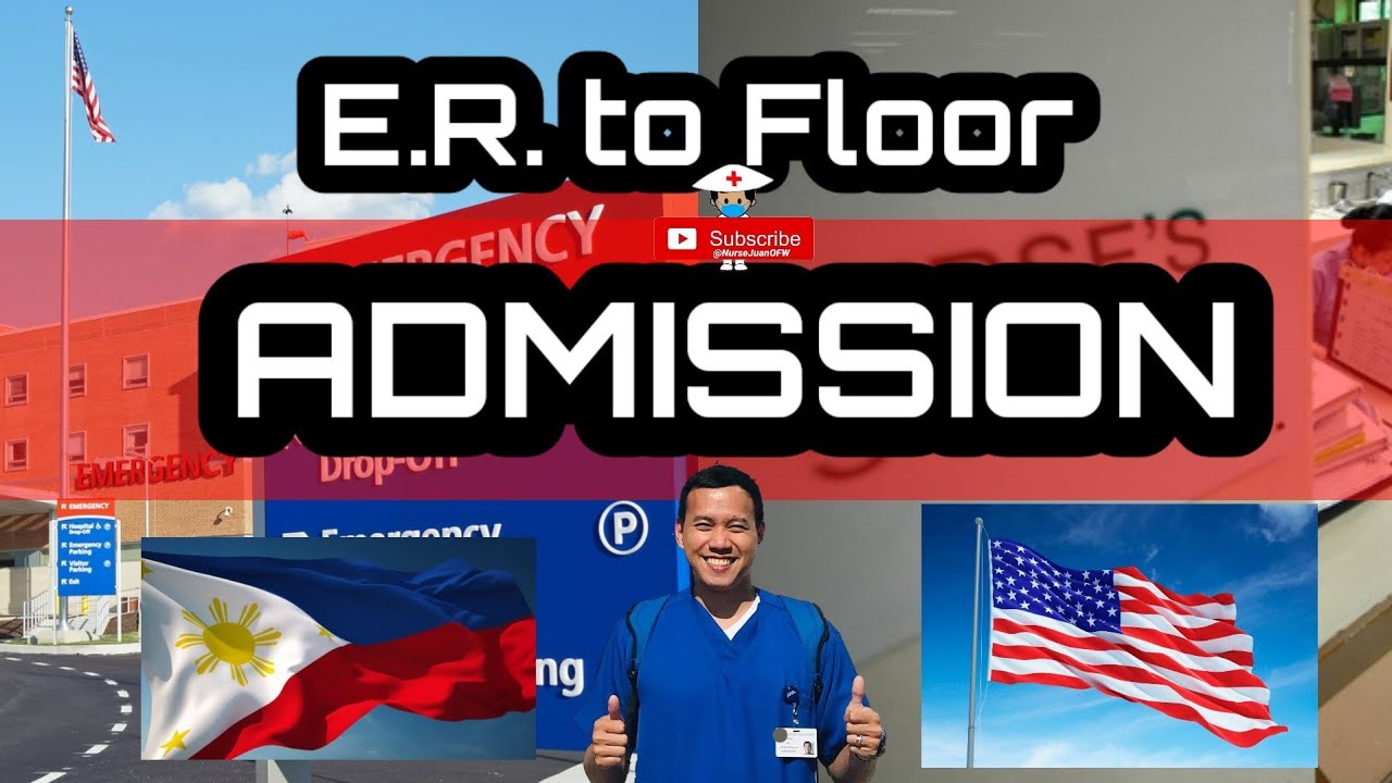 US Hospital Admission Process / ER to floor admission / Nurse Juan OFW