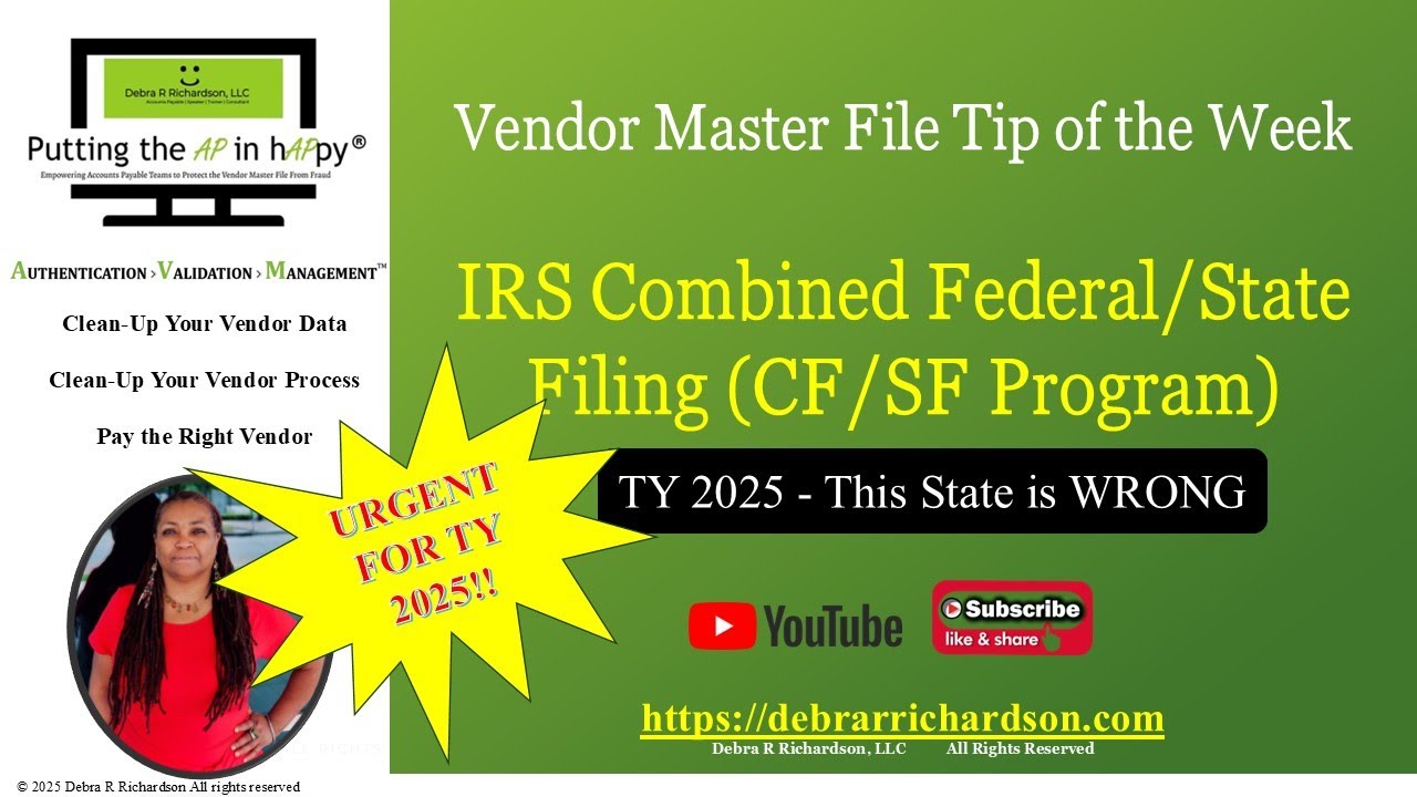 IRS CF/SF Program:  TY 2025 - This State is WRONG in Pub 1220 | Vendor Master File Tip of the Week