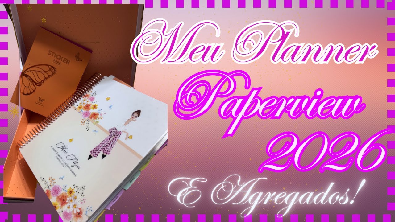 Meu Planner 2026 & Agregados PAPERVIEW ! #planner #unboxing 