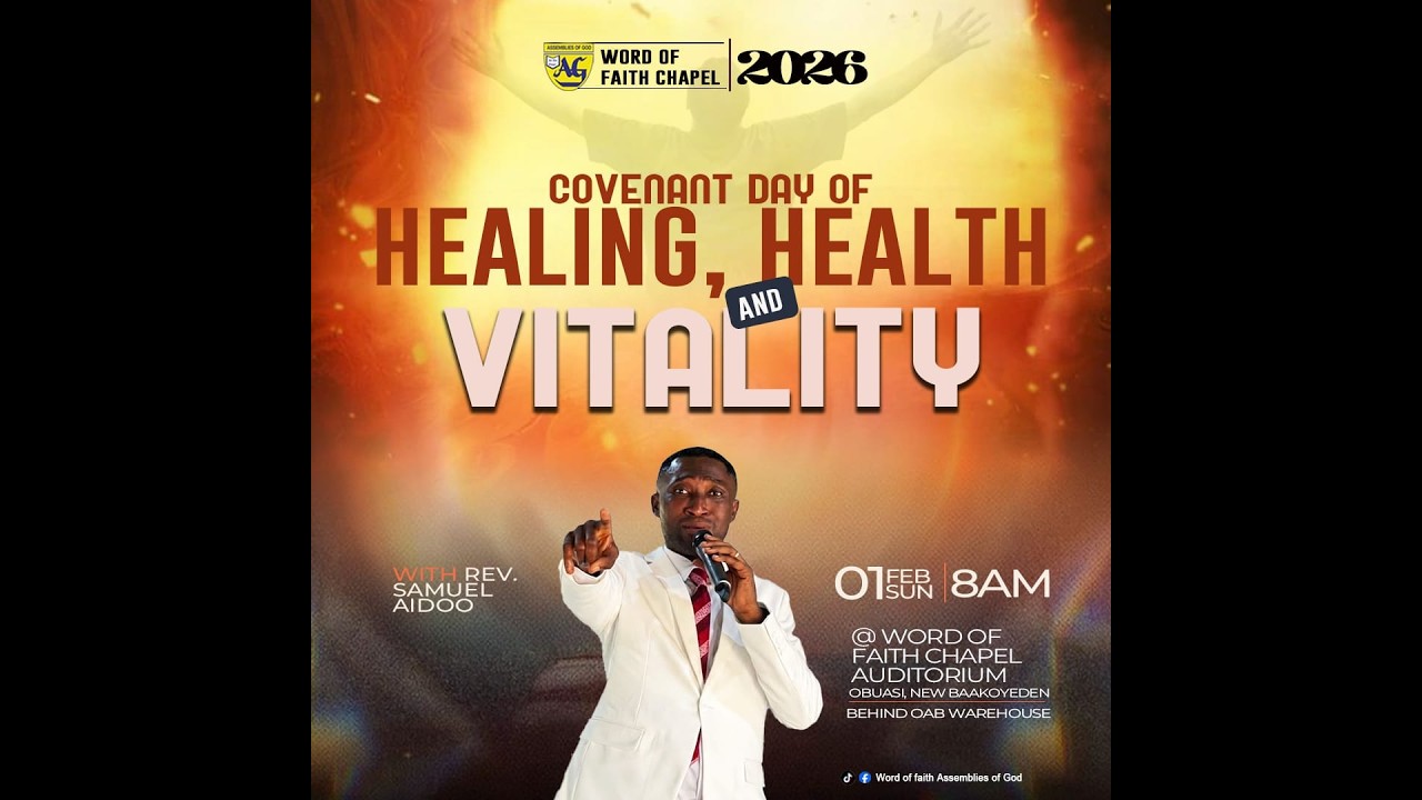 COVENANT DAY OF HEALING, HEALTH AND VITALITY || REV. SAMUEL AIDOO || 1ST FEBRUARY, 2026.