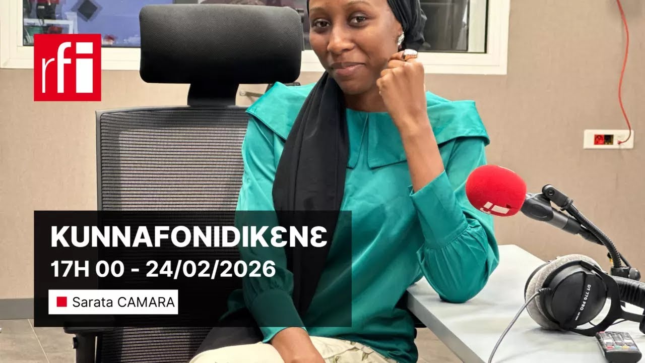 KUNNAFONIDIKƐNƐ 17H 00 - 24/02/2026 • RFI Mandenkan