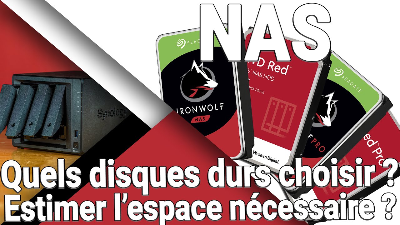 Choisir ses disques pour son NAS : Type ? Marque ? Modèle ? Capacité ? Nombre de disques ?