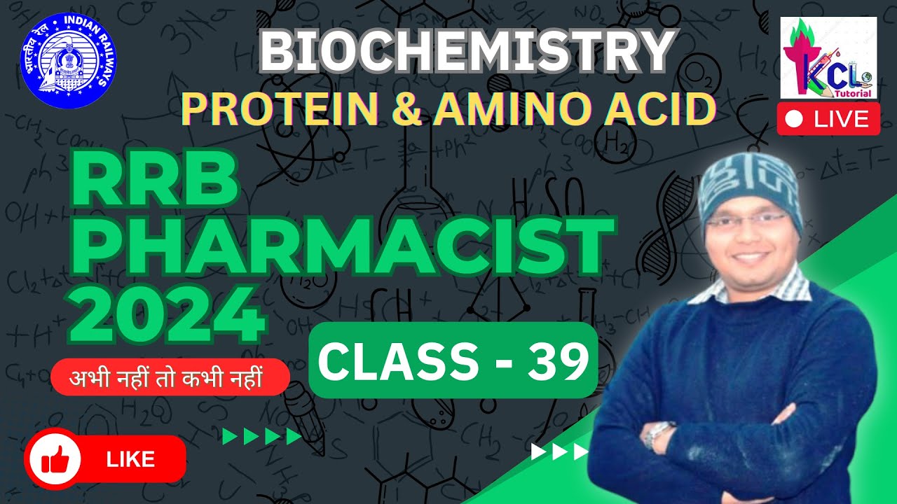 RRB Pharmacist 2024, Class 39 | Protein & Amino Acids - Biochemistry , Theory & MCQ Live Session