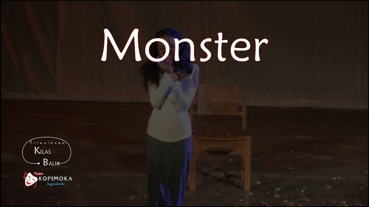 Monolog MONSTER Whani Darmawan | Afrin Septiana