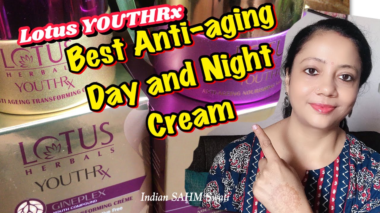 Lotus YOUTHRx Anti Ageing Day/Night Cream Review