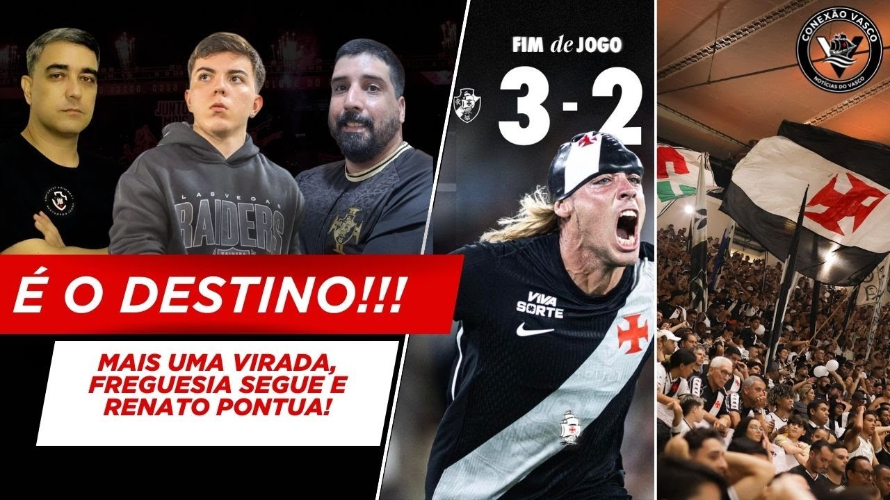 O FREGUÊS SEMPRE TEM RAZÃO! - MAIS UMA VIRADA DO VASCO DE RENATO! - TIME PRECISA DE MELHORIAS!