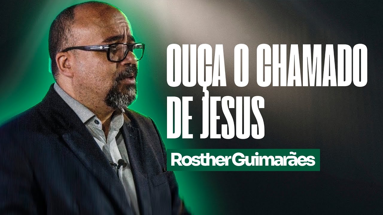 OUÇA O CHAMADO DE JESUS - Rev. Rosther Guimarães Lopes #04 Estudo Bíblico IPB