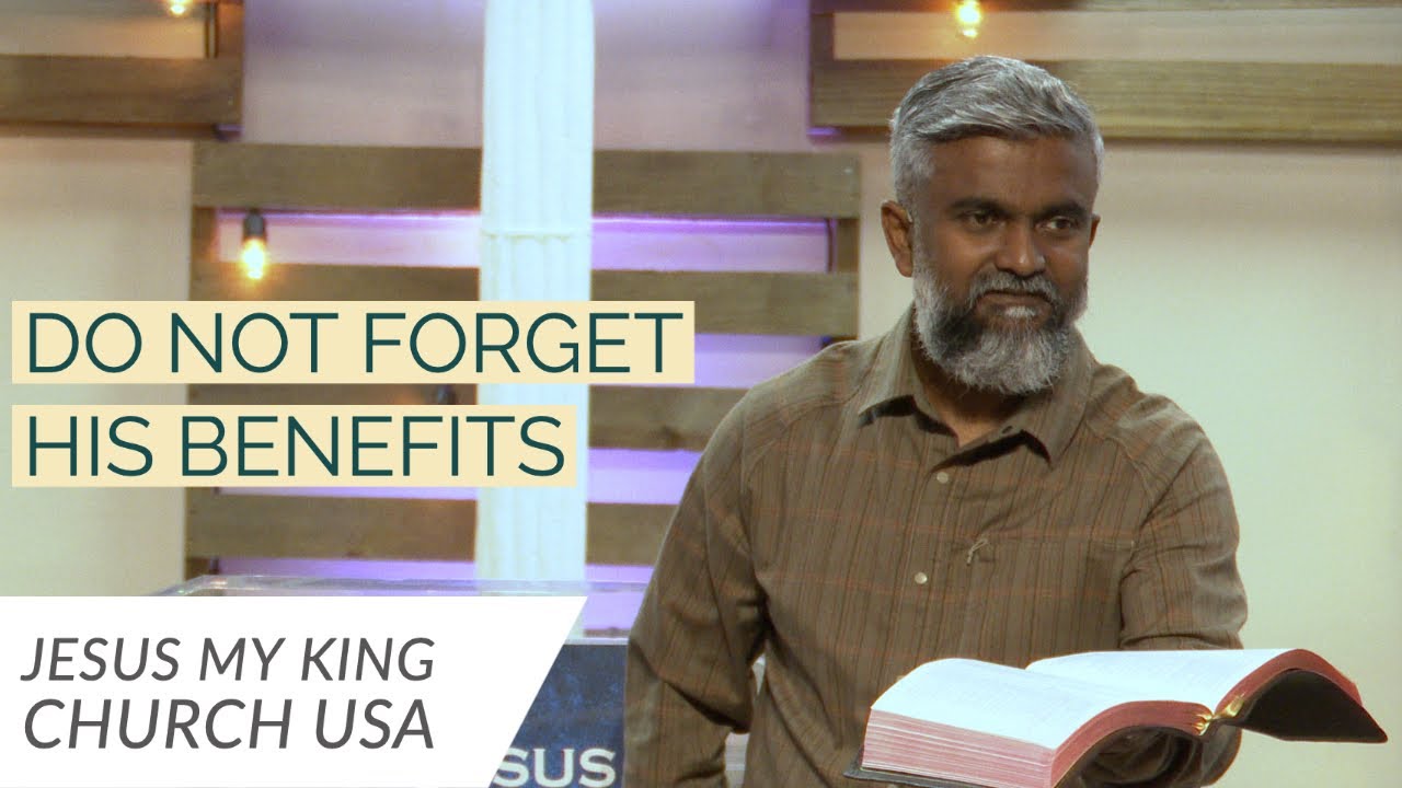 Do Not Forget His Benefits | Benefits of God Series Part 2 | Steven Francis