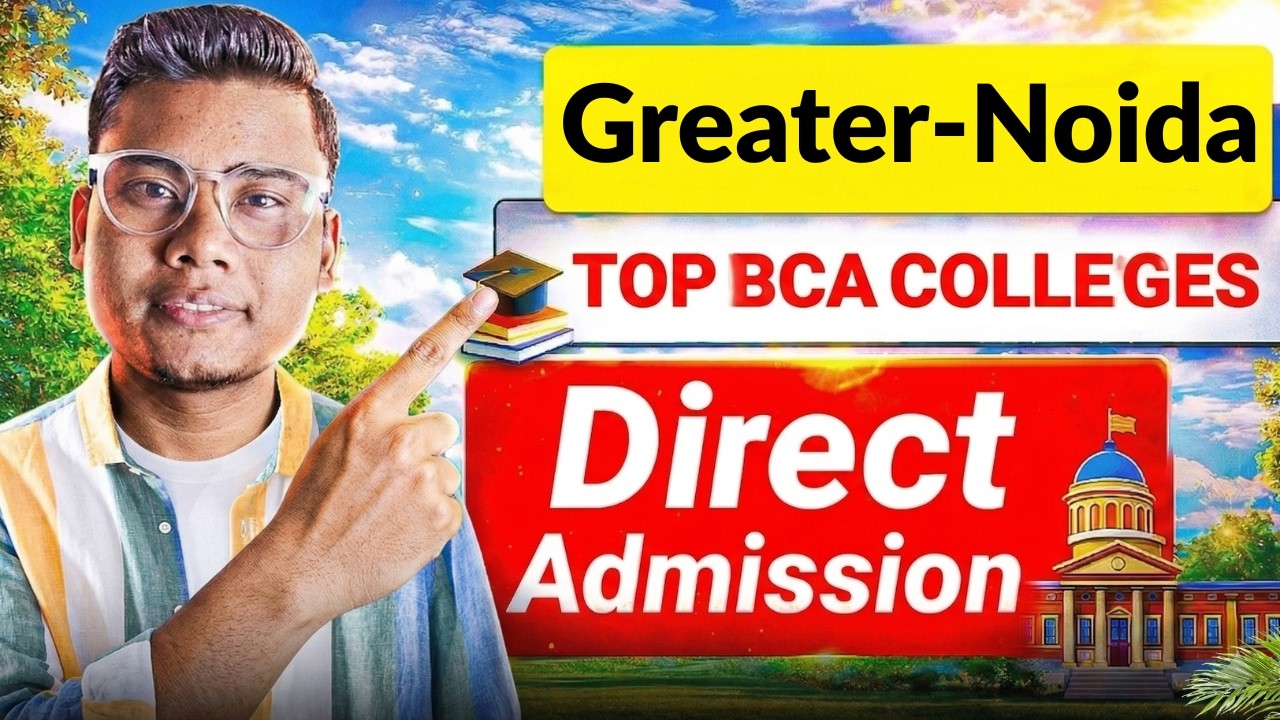 Top BCA Colleges in Greater Noida 2026 🎓 Direct Admission. Low fee + High Placements 🔥