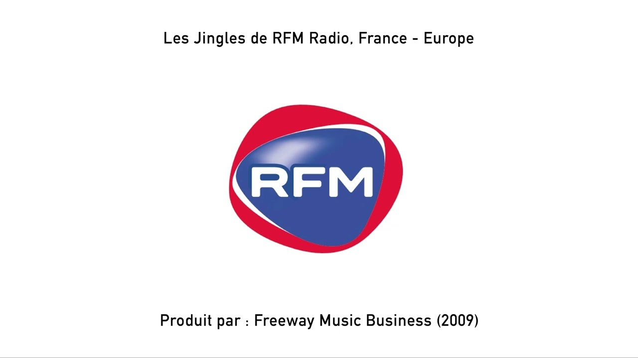 Les Jingles de RFM Radio, France/Europe - produit par : Freeway Music Business (2009)