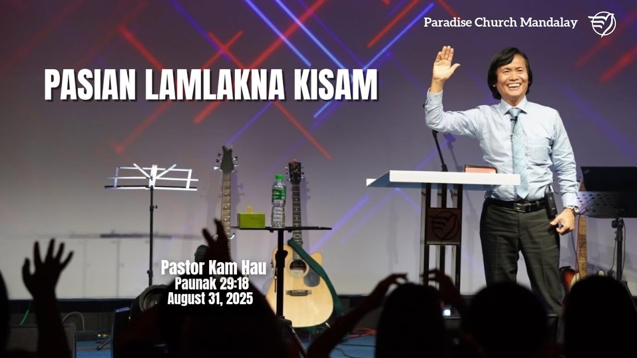 PASIAN LAMLAKNA KISAM (Paunak 29:18)