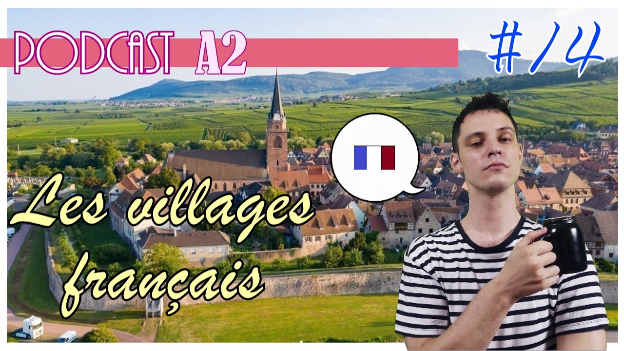 Podcast français #14 : Les villages français