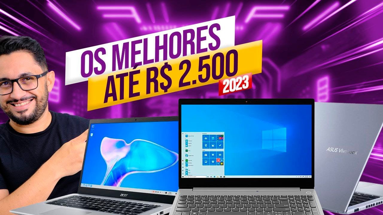 Os Melhores Notebooks até R$ 2500 em 2023 [TOP 4 INCRÍVEL]