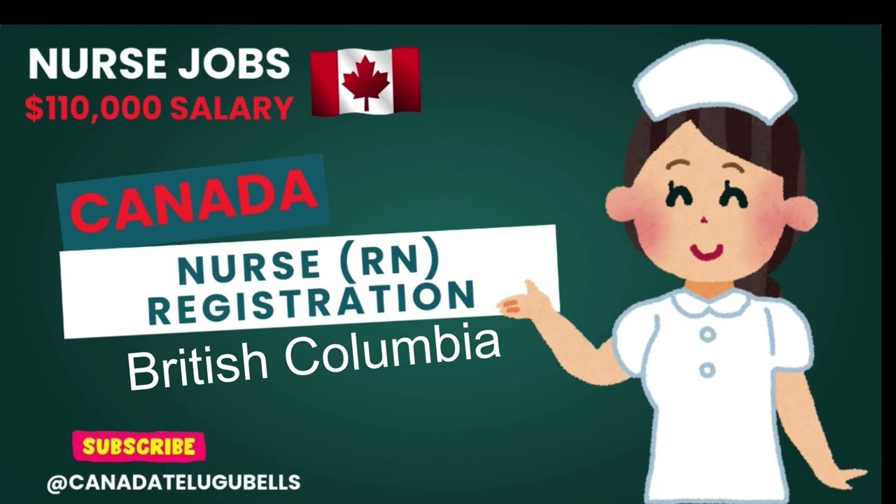 RN Registration with BC Nursing (BCCNM) and Nurse Jobs in Canada