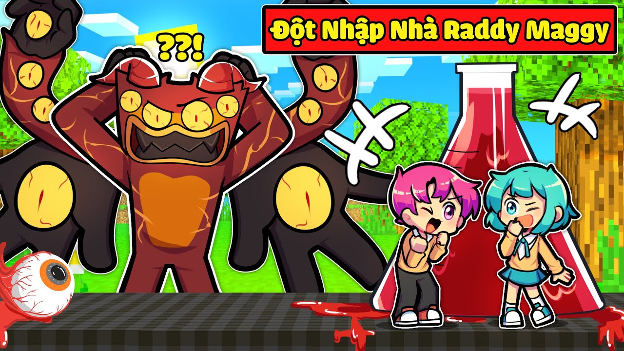 HIHA VÀ YUMMIE THỬ THÁCH ĐỘT NHẬP VÀO NHÀ CỦA RADDY MAGGY TRONG MINECRAFT👹😎