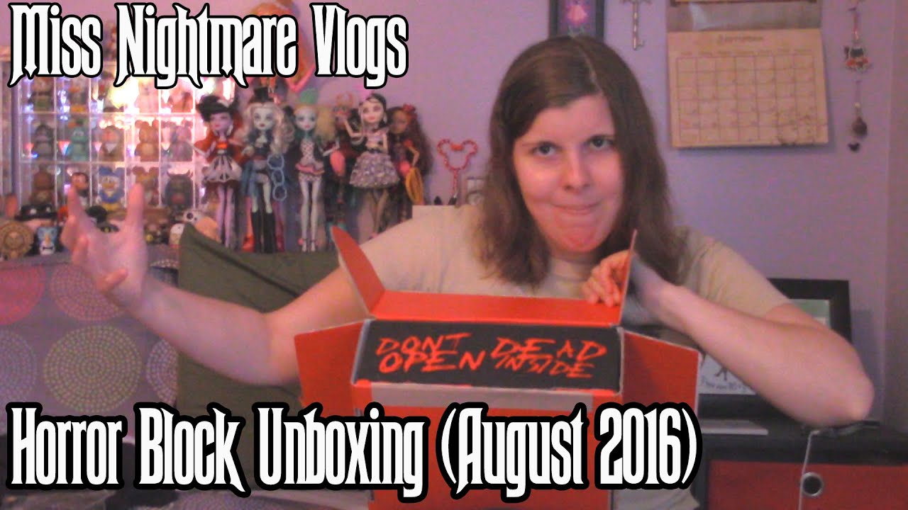 Miss Nightmare Unboxes- Horror Block (August 2016)