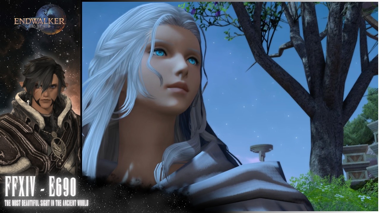 Final Fantasy XIV - E690 - (The Most Beautiful Sight in the Ancient World)