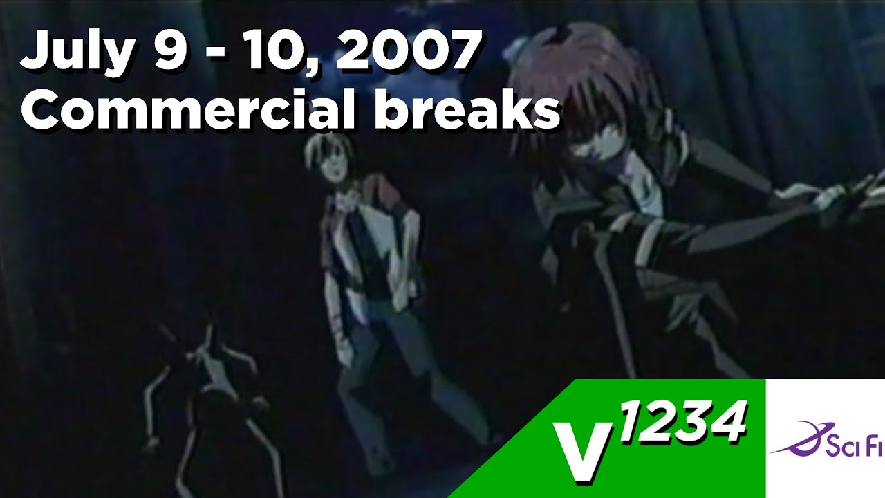 Sci-Fi Channel (now Syfy) - Commercial breaks [July 9 - 10, 2007]