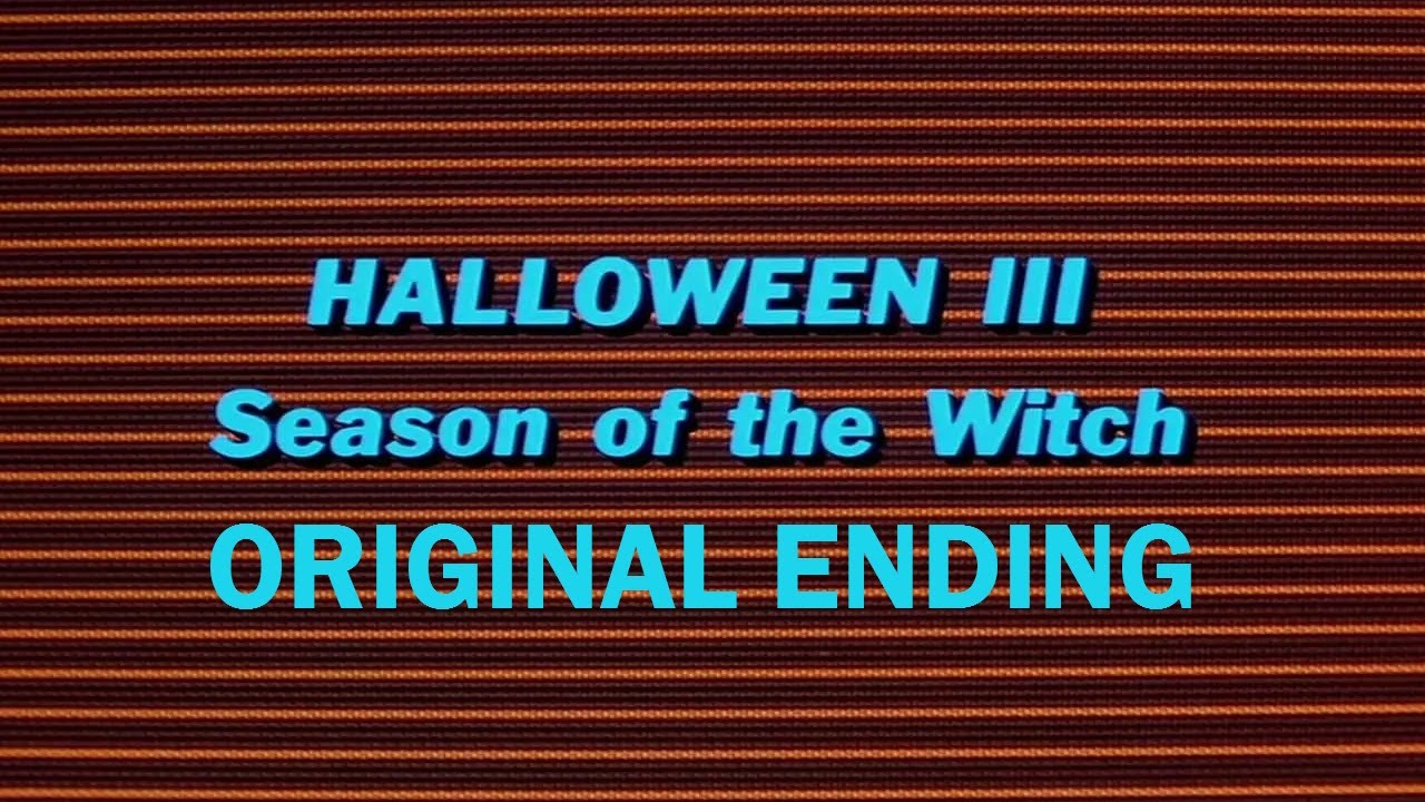 Halloween III Season of The Witch: Original Ending (Fan Made)