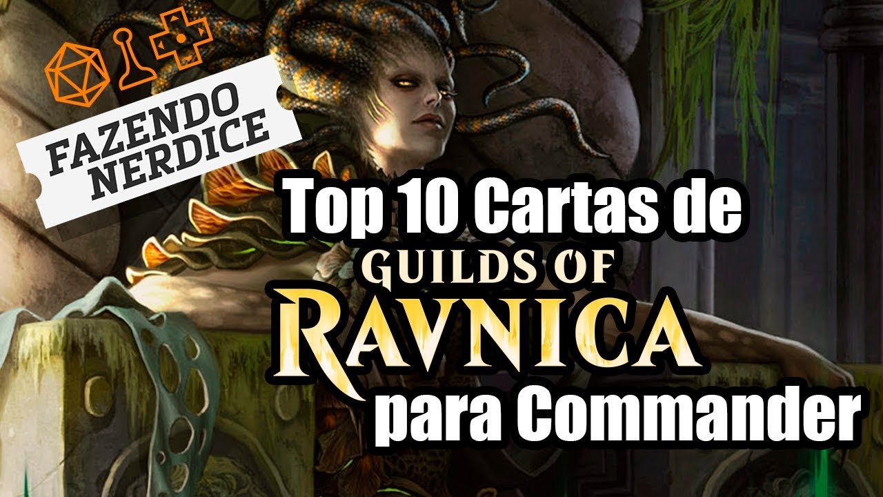 MTG: Top 10 Cartas de Guildas de Ravnica para Commander 