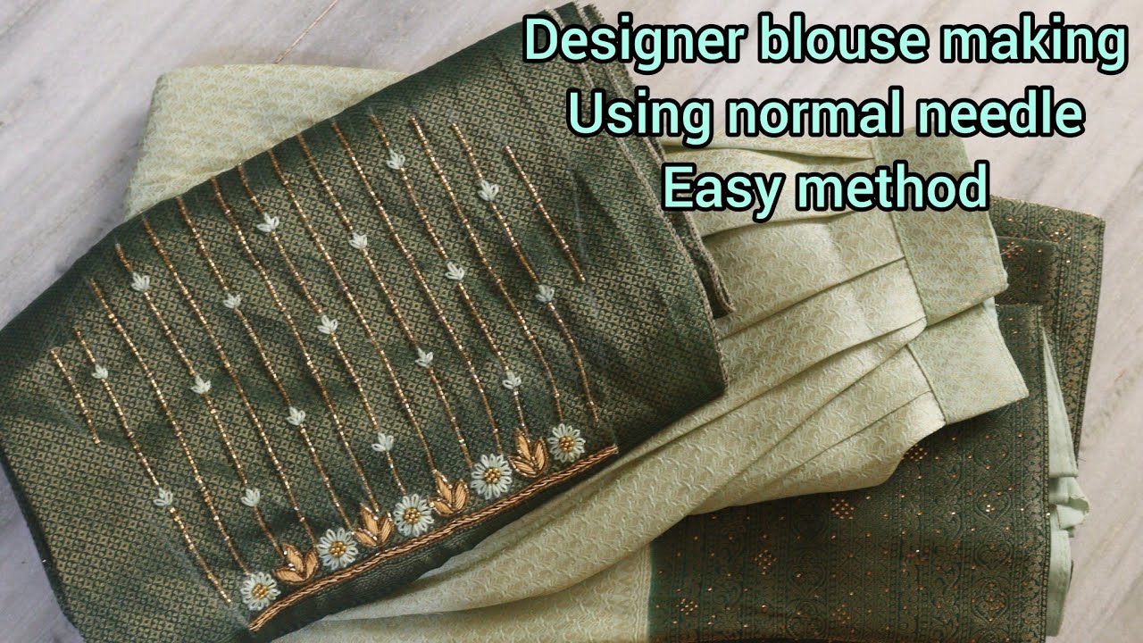 Grand designer blouse using normal needle | using basic embroidery stitches
