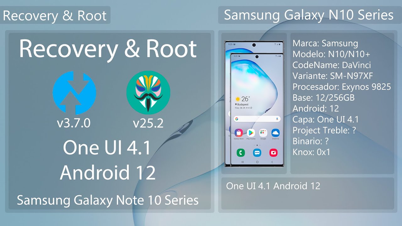 Recovery y Root One UI 4.1 Android 12 - Samsung Galaxy Note 10 Series