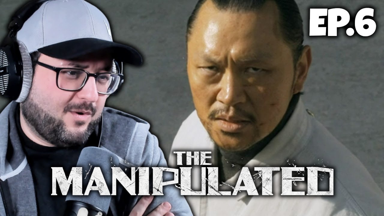 THE MANIPULATED EPISODE 6 REACTION