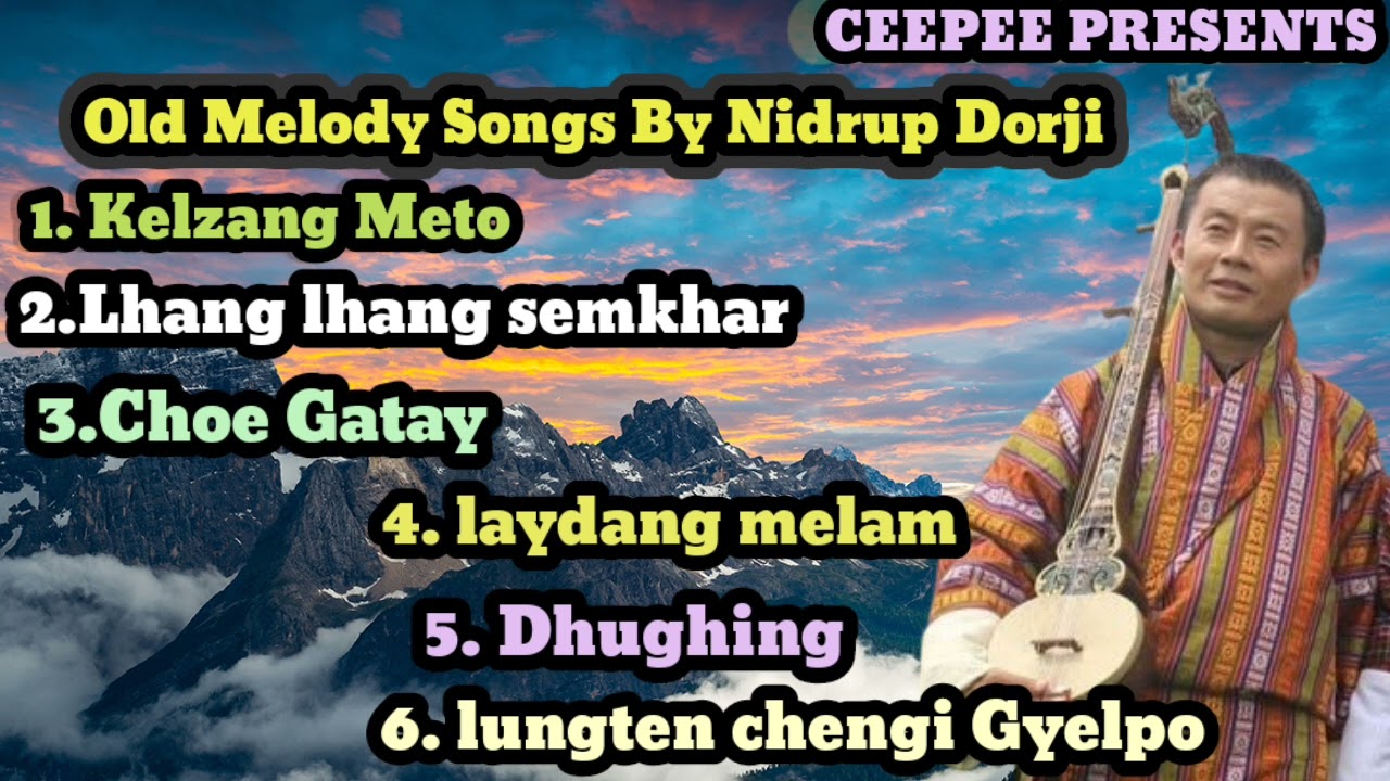 Old Bhutanese song By Nidrup Dorji 