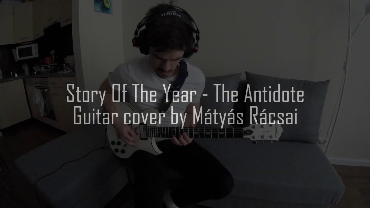 Story Of The Year - The Antidote (Guitar cover by Mátyás Rácsai)