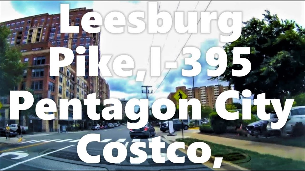 380: Driving in Virginia: Leesburg Pike, King St, i-395, Pentagon City, Costco Wholesale