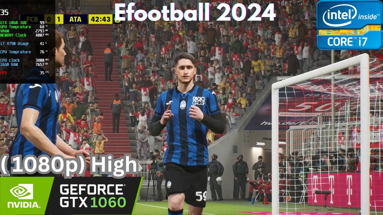 Efootball 2024 | GTX 1060 - 3GB | core i7 4790 - High Graphics