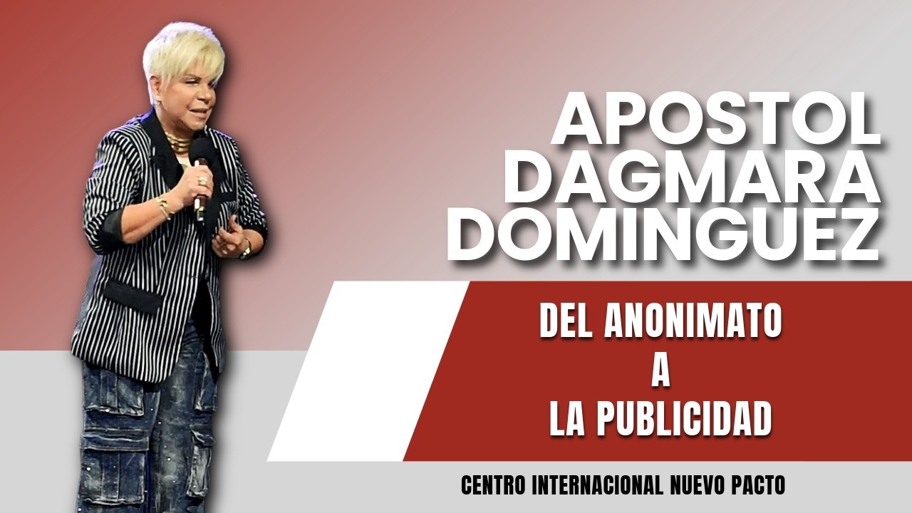 Apóstol Dagmara Dominguez / Del Anonimato a Publicidad