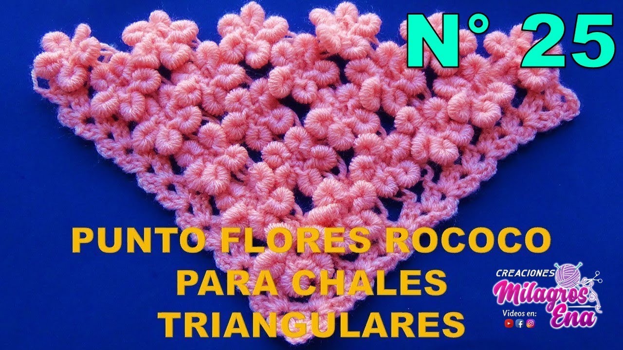 Chal N ° 25 tejido a crochet en punto FLORES  ROCOCO en forma triangular, en V o en punta