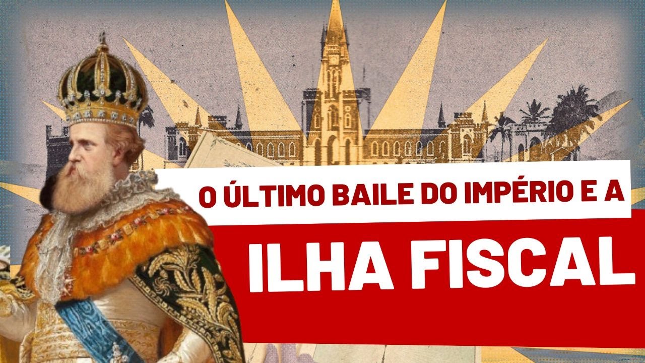 A ILHA FISCAL: onde aconteceu o ÚLTIMO BAILE DO BRASIL IMPÉRIO e o aniversário de BRUNA MARQUEZINE
