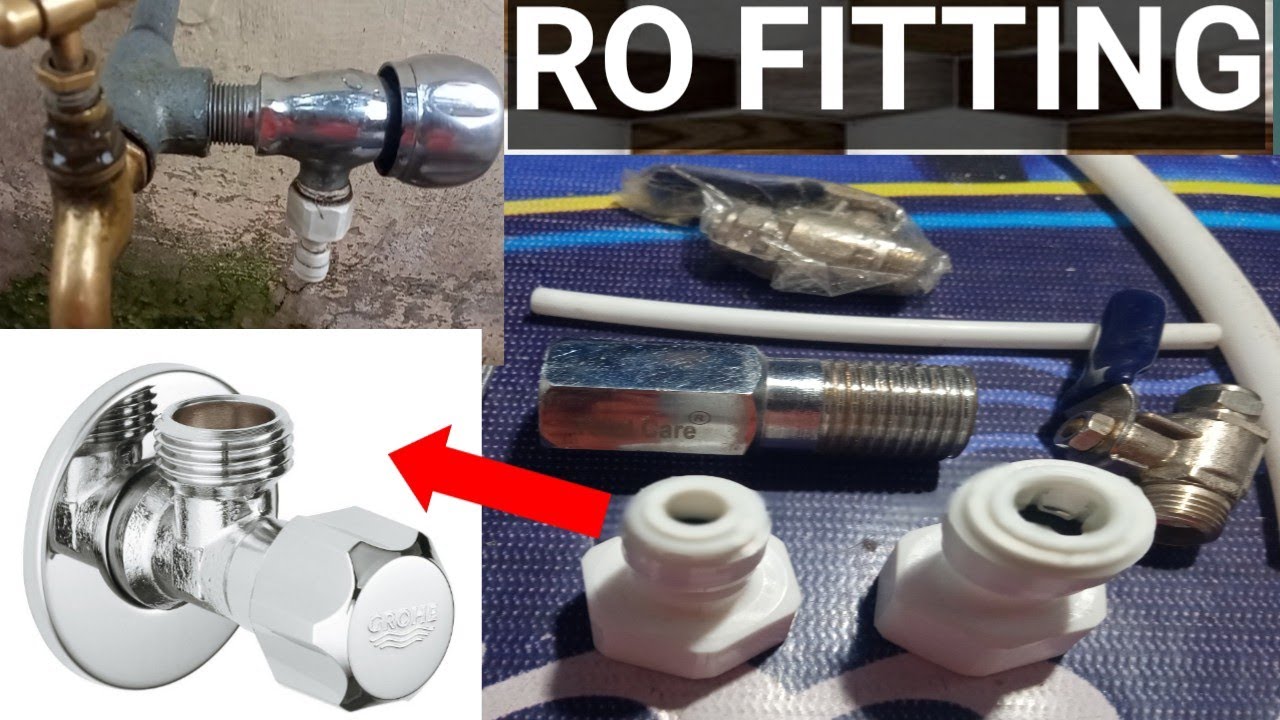 WHICH IS BETTER RO   FITTINGS FOR WATER CONNECTION TO RO FILTER  .SIZE OF RO PIPE .