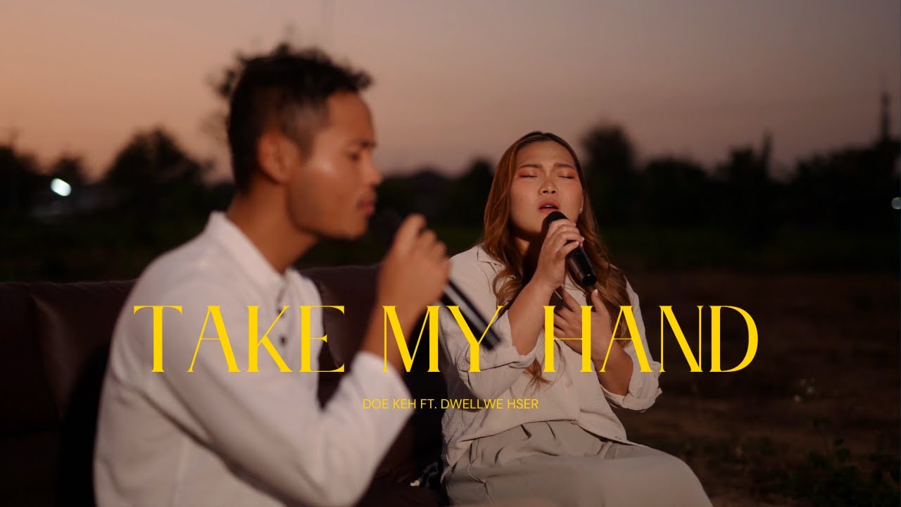 Doe Keh, Dwellwe Hser - Take My Hand #cover #karengospelsong