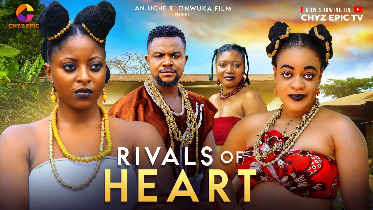 RIVALS OF HEART - PRISMA JAMES, CHIBUIKE DARLINGTON, UGEGBE AJAELO Latest 2025 Movie