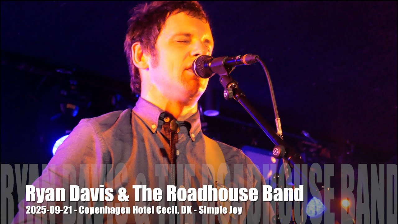 Ryan Davis & The Roadhouse Band - Simple Joy - 2025-09-21 - Copenhagen Beta, DK