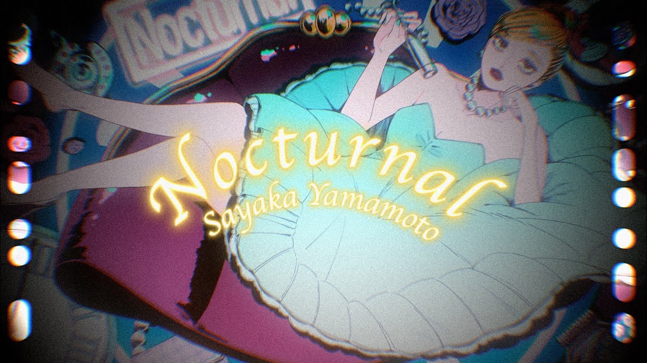 山本彩「Nocturnal」Lyric Video