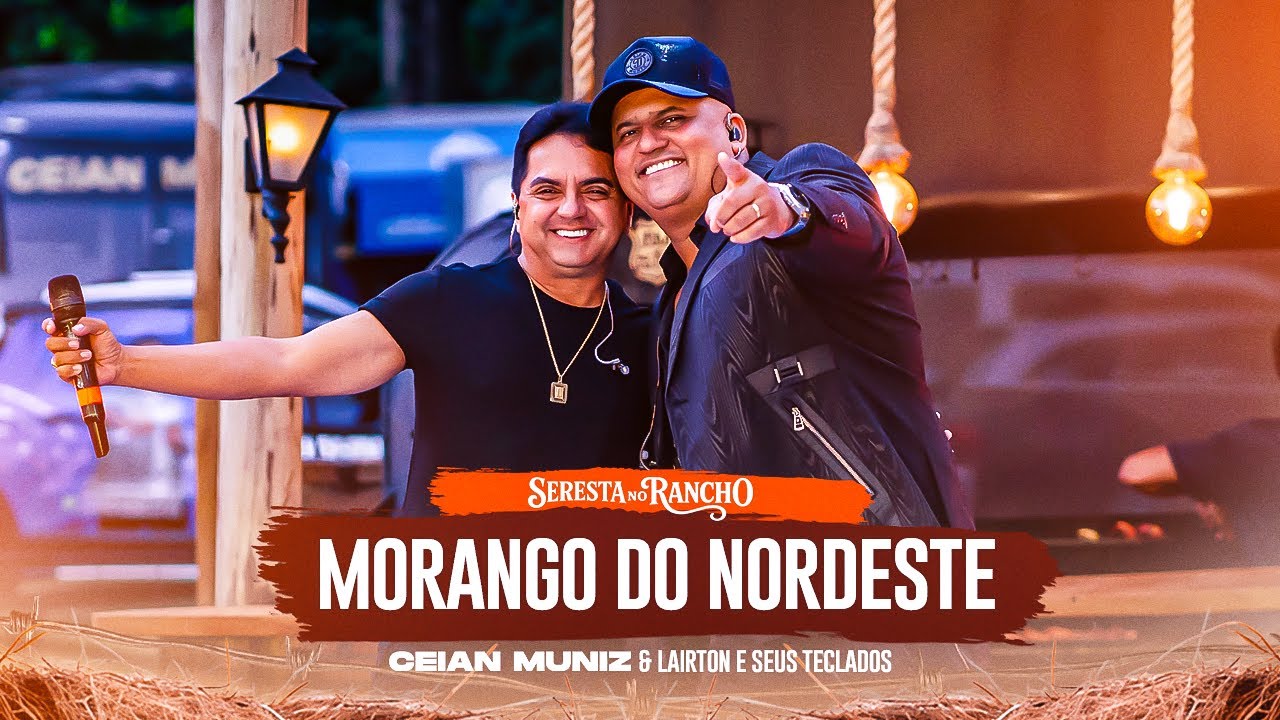 Morango do Nordeste - Ceian Muniz e Lairton e Seus Teclados "Seresta No Rancho" | Tô Na Mídia Music