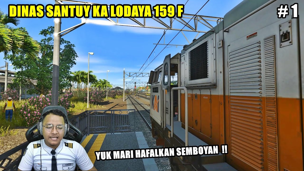 JADI MASINIS SANTUY DINAS KA LODAYA 159F PART 1