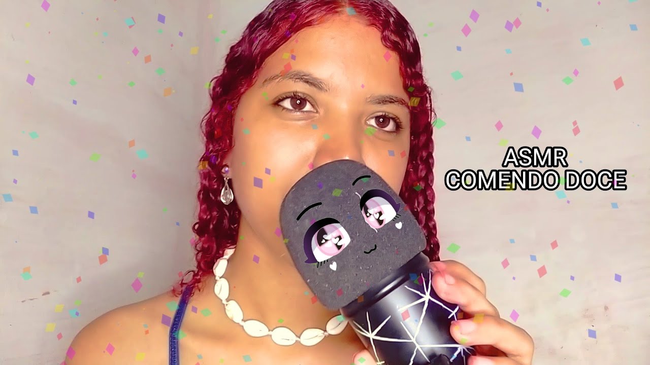 ASMR - COMENDO DOCES (SONS DE MASTIGAÇÃO) 🍬🍫🤤