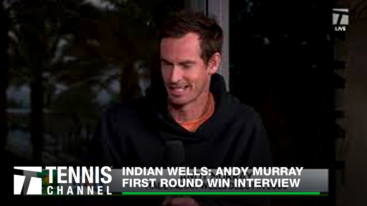 Andy Murray Reveals His Favorite Players To Watch; Indian Wells 1R