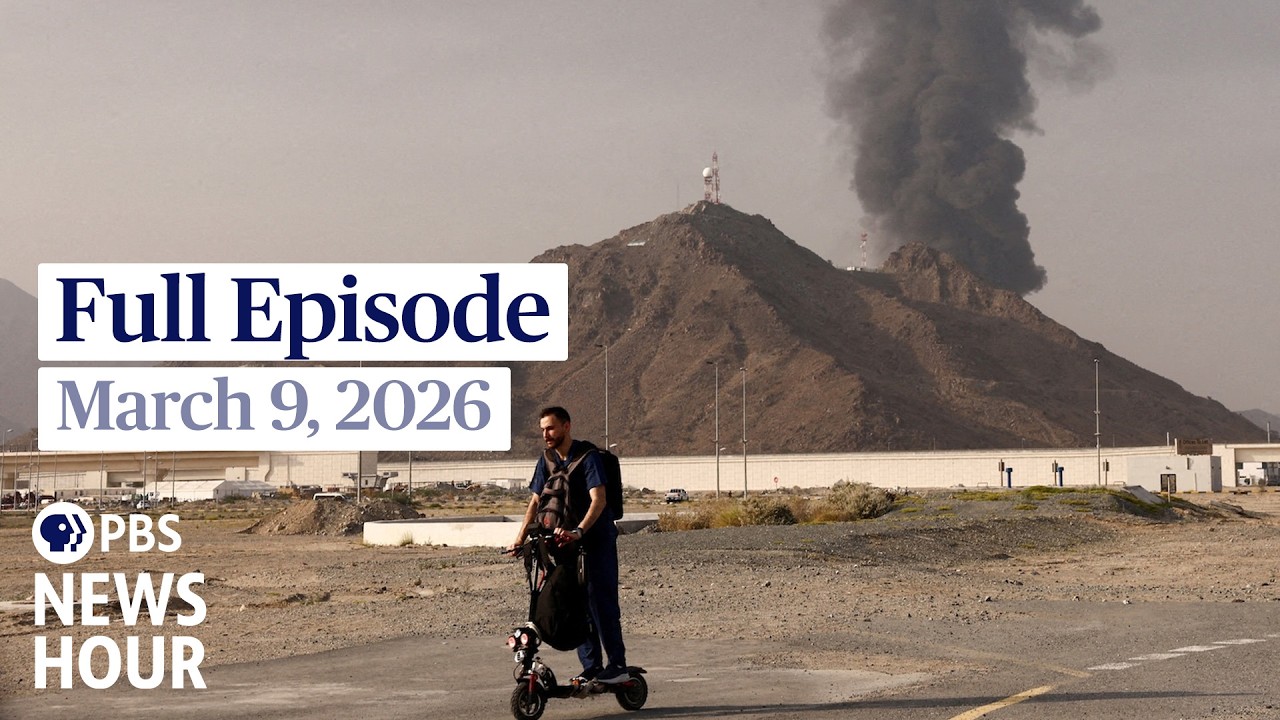 PBS News Hour full episode, March 9, 2026