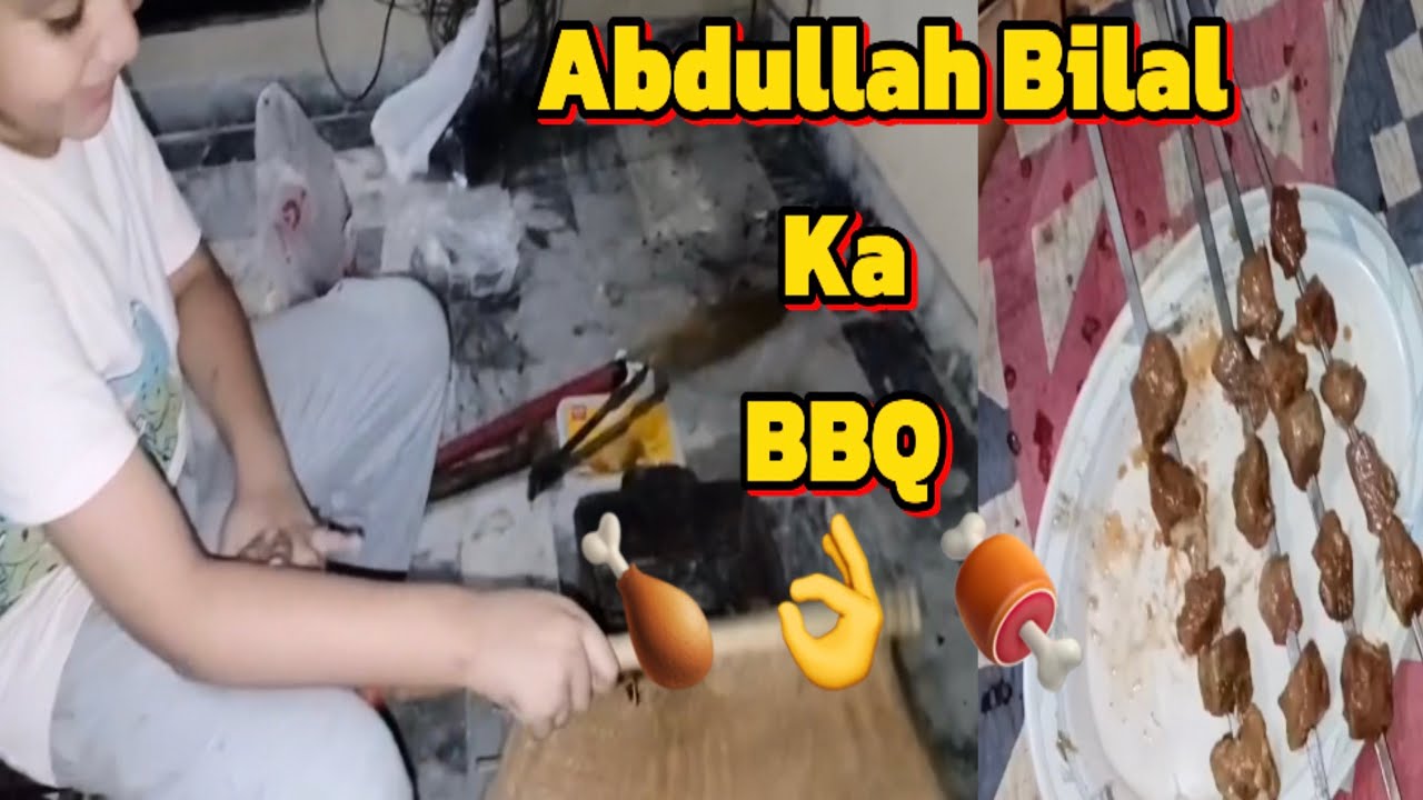 Abdullah Bilal ka 🍖 BBQ 🍗