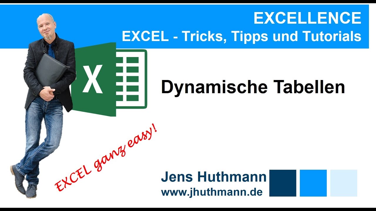 EXCEL - Dynamische Tabellen