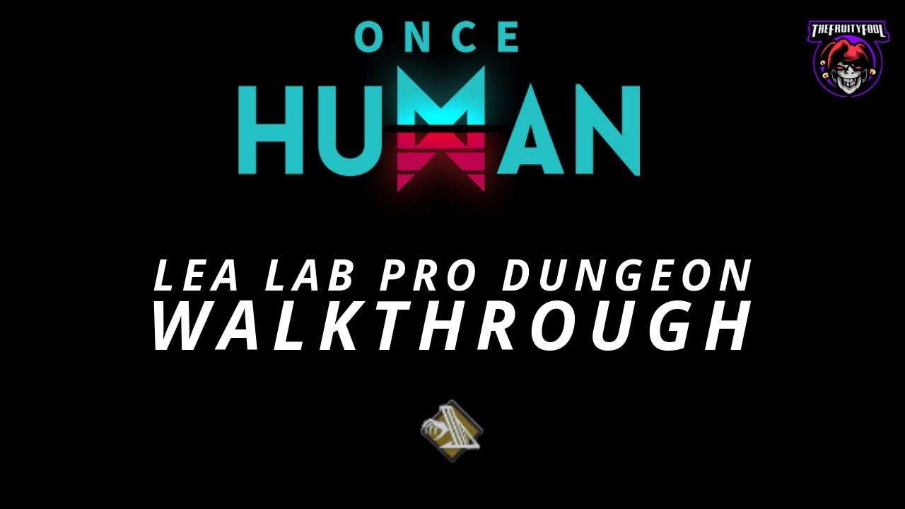 Once Human - LEA Lab Pro Playthrough! Secrets And All Bosses! No Commentary